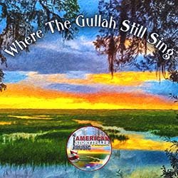 Where The Gullah Still Sing